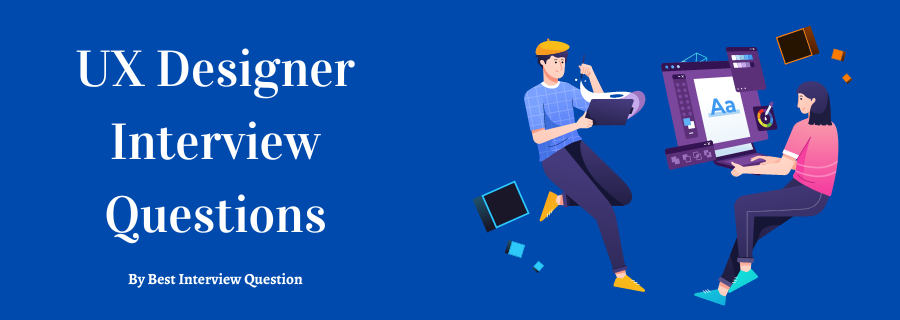 UX Designer Interview Questions